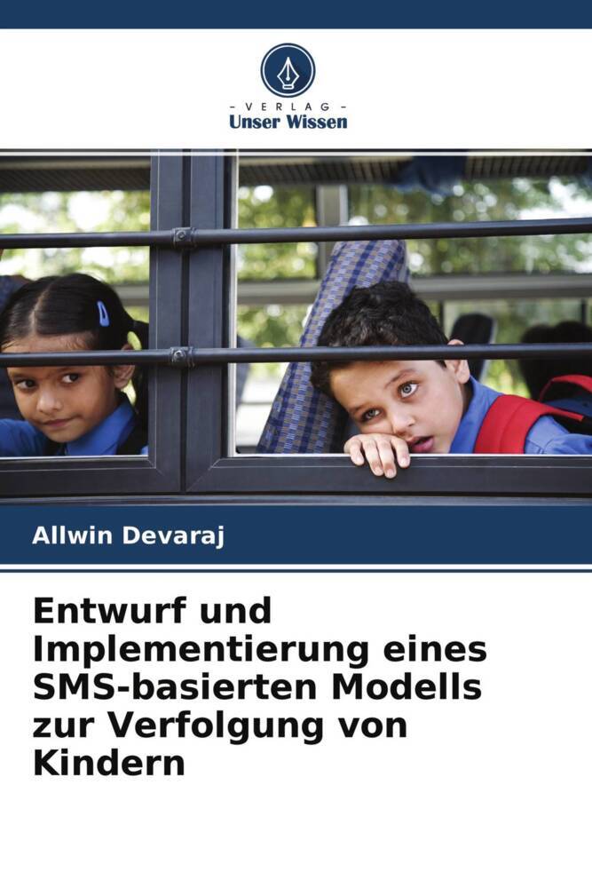 Entwurf und Implementierung eines SMS-basierten Modells zur Verfolgung von Kindern