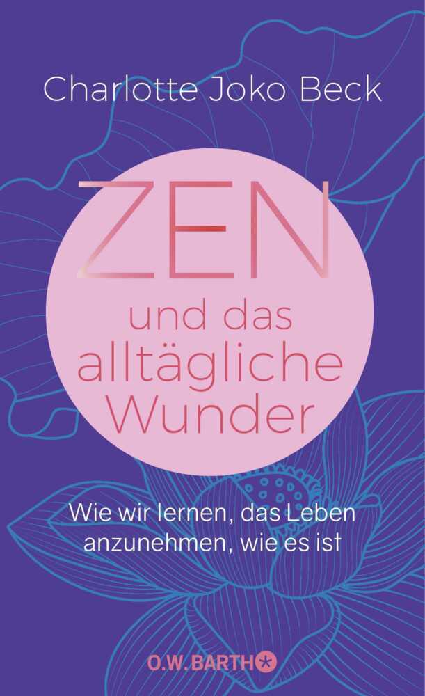 Zen und das alltägliche Wunder
