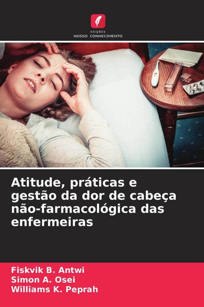 Atitude, práticas e gestão da dor de cabeça não-farmacológica das enfermeiras