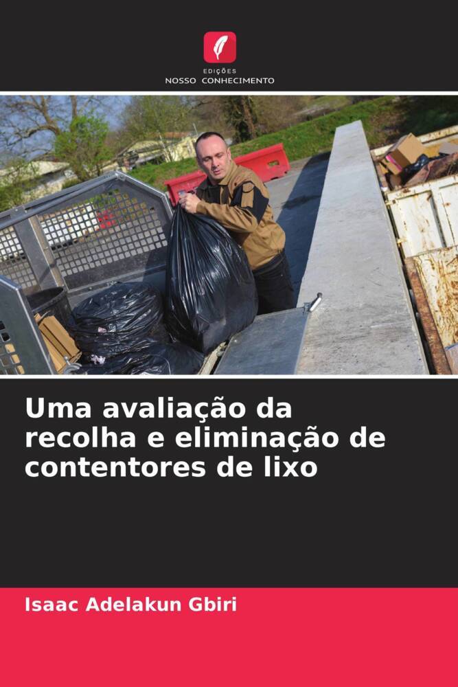 Uma avaliação da recolha e eliminação de contentores de lixo
