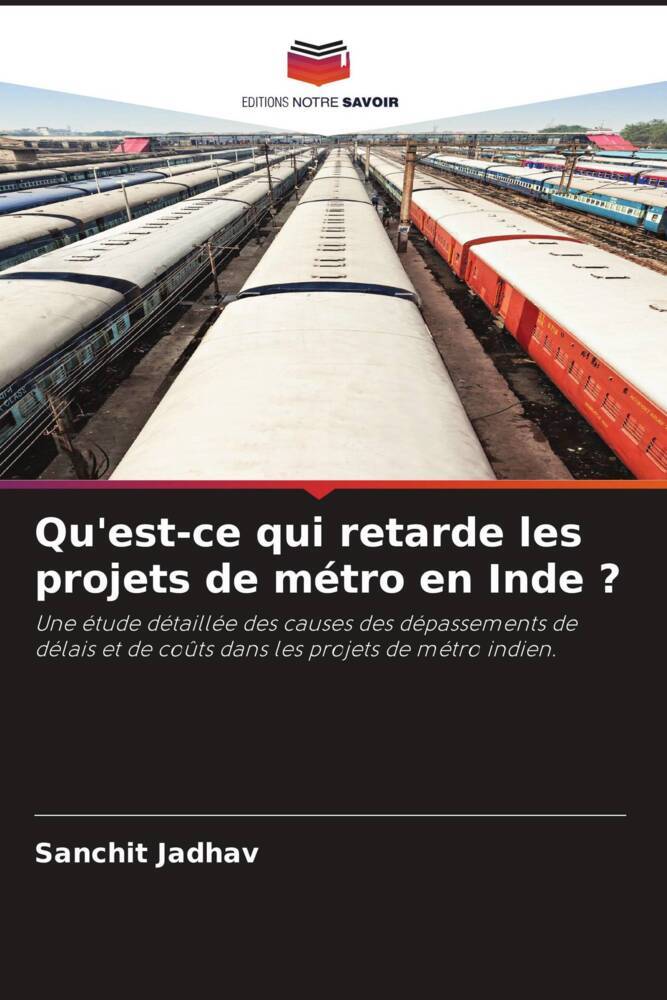 Qu'est-ce qui retarde les projets de métro en Inde ?