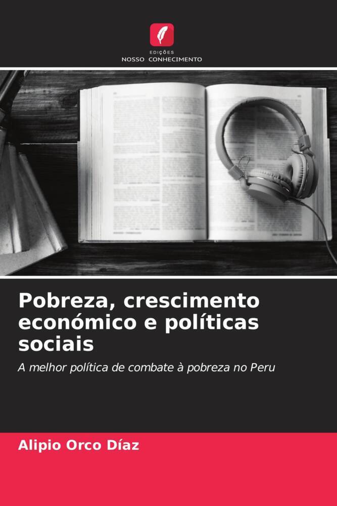 Pobreza, crescimento económico e políticas sociais