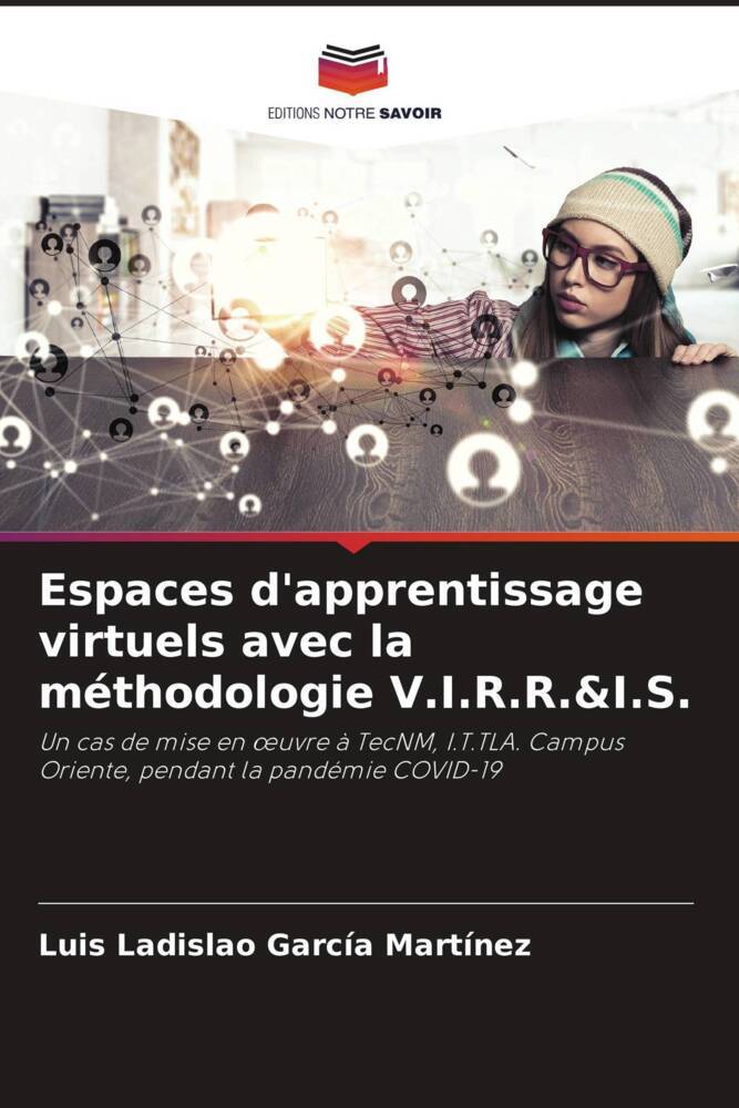 Espaces d'apprentissage virtuels avec la méthodologie V.I.R.R.&I.S.