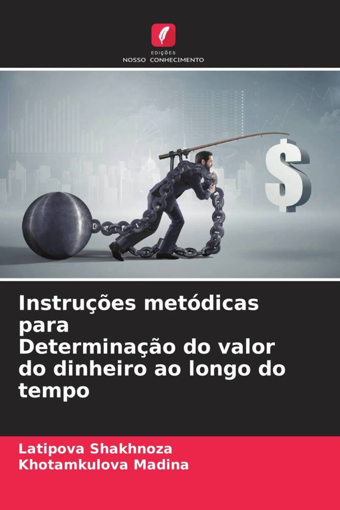 Instruções metódicas para Determinação do valor do dinheiro ao longo do tempo
