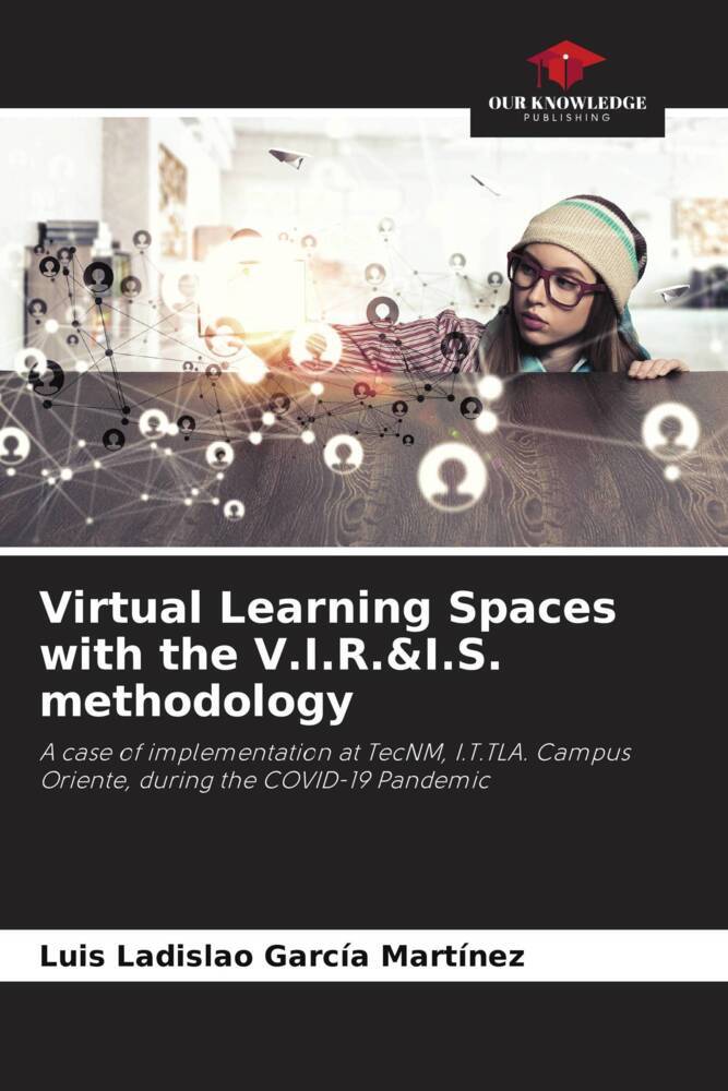 Virtual Learning Spaces with the V.I.R.&I.S. methodology