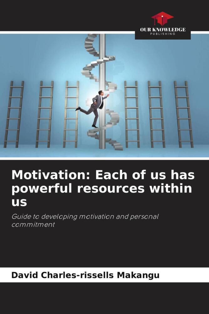 Motivation: Each of us has powerful resources within us