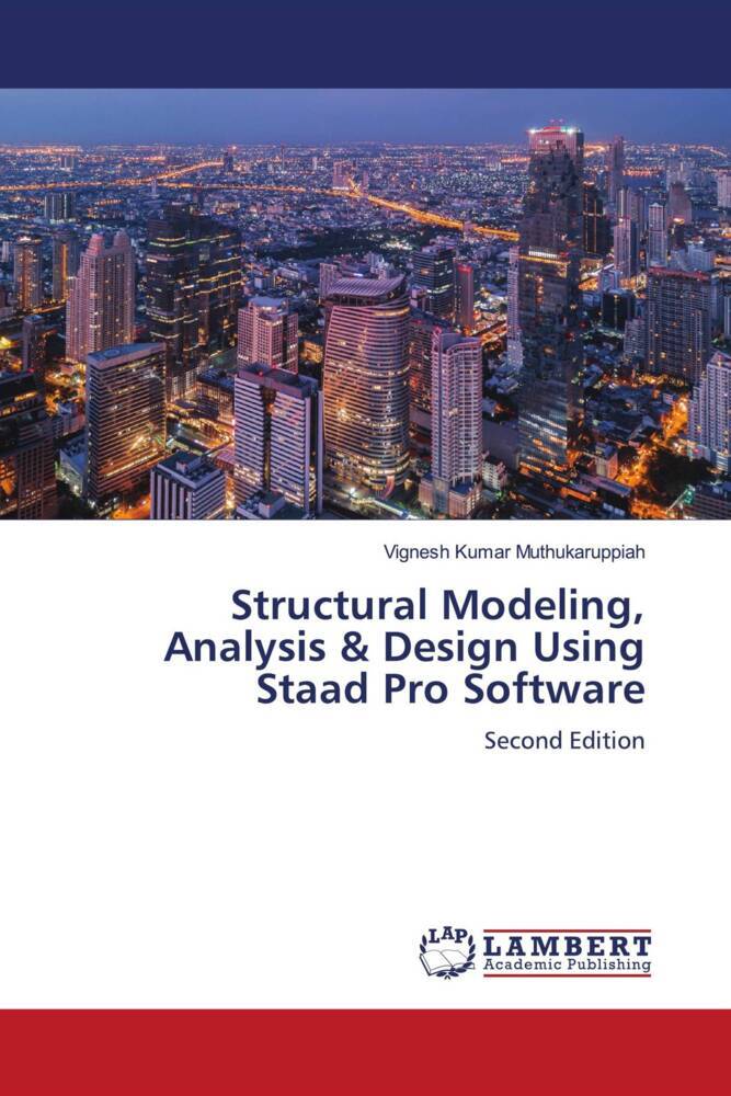Structural Modeling, Analysis & Design Using Staad Pro Software