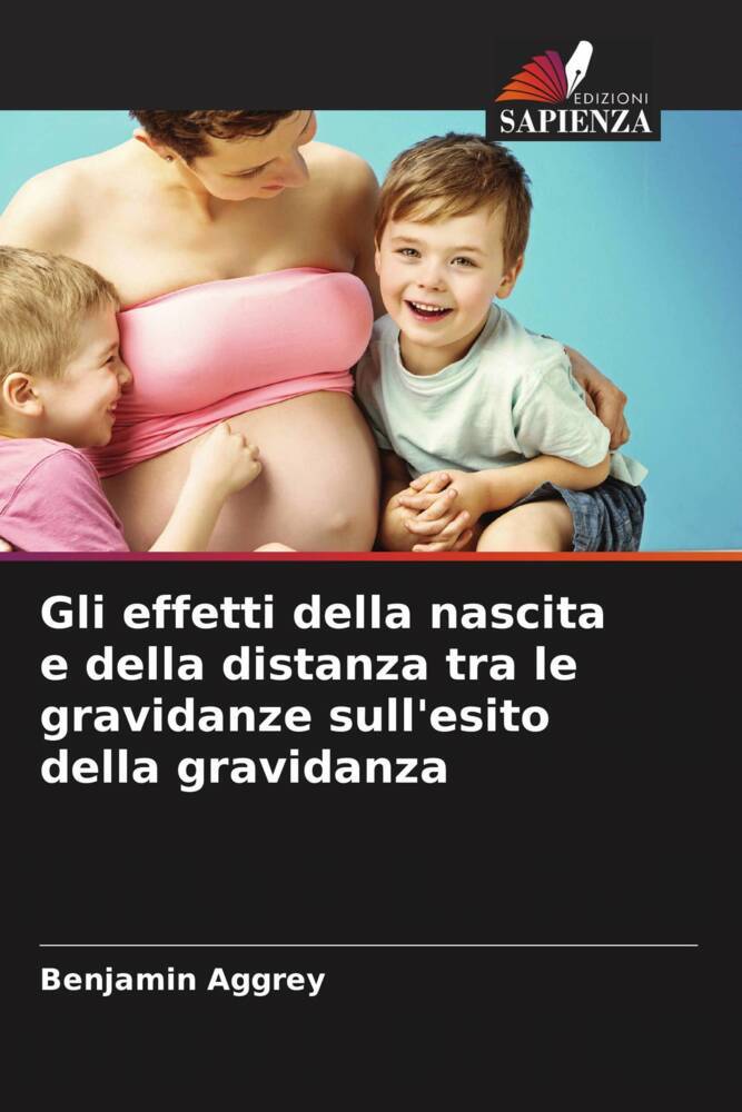 Gli effetti della nascita e della distanza tra le gravidanze sull'esito della gravidanza