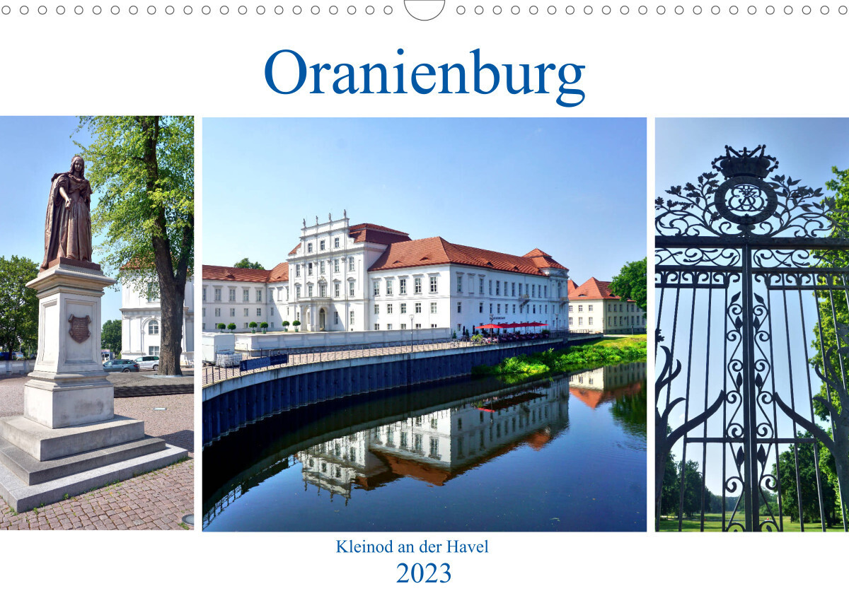 Oranienburg - Kleinod an der Havel (Wandkalender 2023 DIN A3 quer)