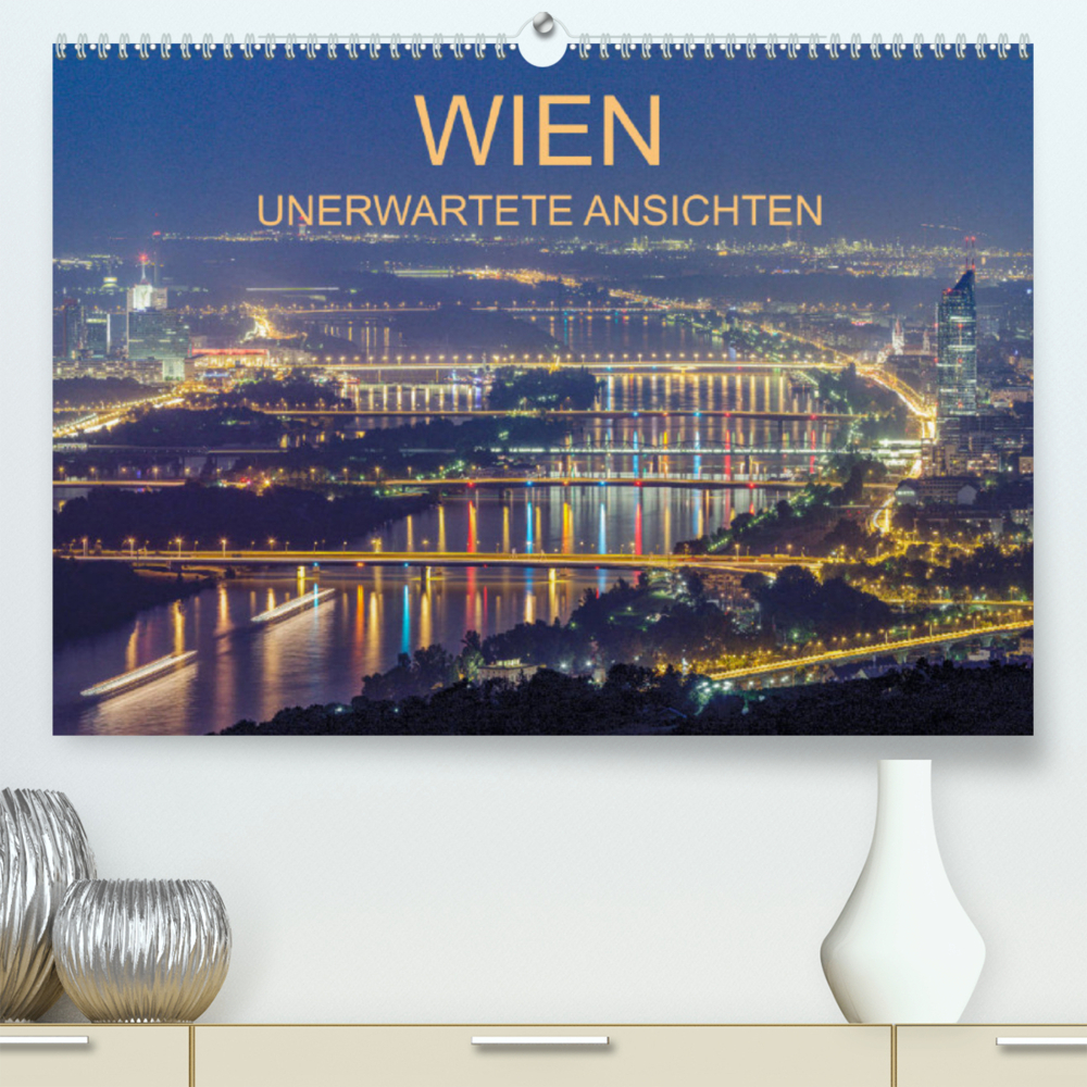 Wien - unerwartete Ansichten (Premium, hochwertiger DIN A2 Wandkalender 2023, Kunstdruck in Hochglanz)