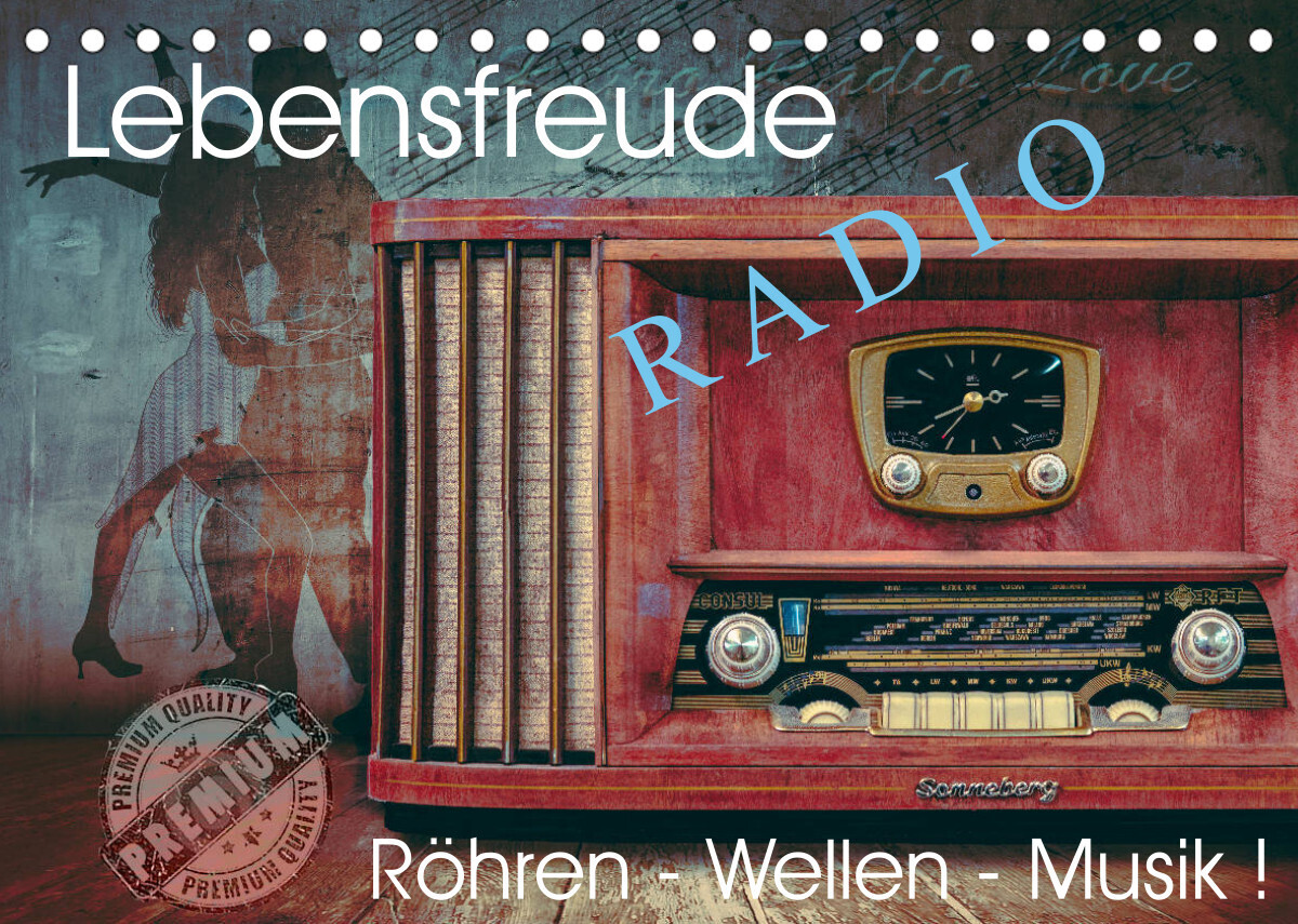 Lebensfreude Radio (Tischkalender 2023 DIN A5 quer)