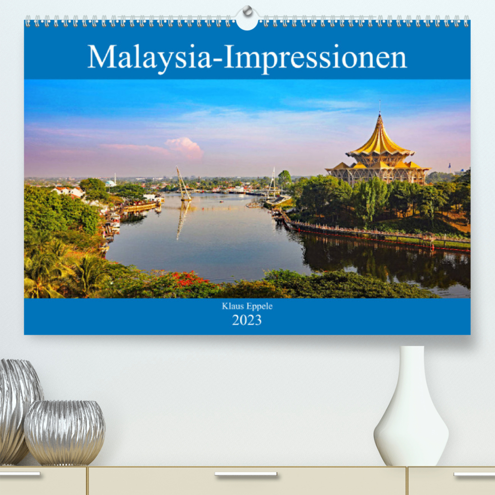 Malaysia-Impressionen (Premium, hochwertiger DIN A2 Wandkalender 2023, Kunstdruck in Hochglanz)