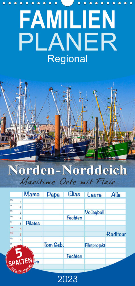 Familienplaner Norden-Norddeich. Maritime Orte mit Flair (Wandkalender 2023 , 21 cm x 45 cm, hoch)
