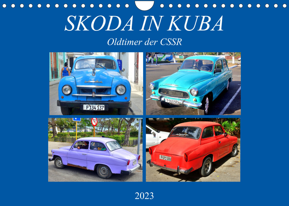 SKODA IN KUBA - Oldtimer der CSSR (Wandkalender 2023 DIN A4 quer)
