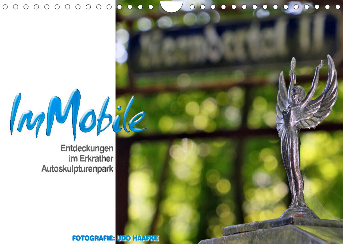 ImMobile - Entdeckungen im Erkrather Autoskulpturenpark (Wandkalender 2023 DIN A4 quer)