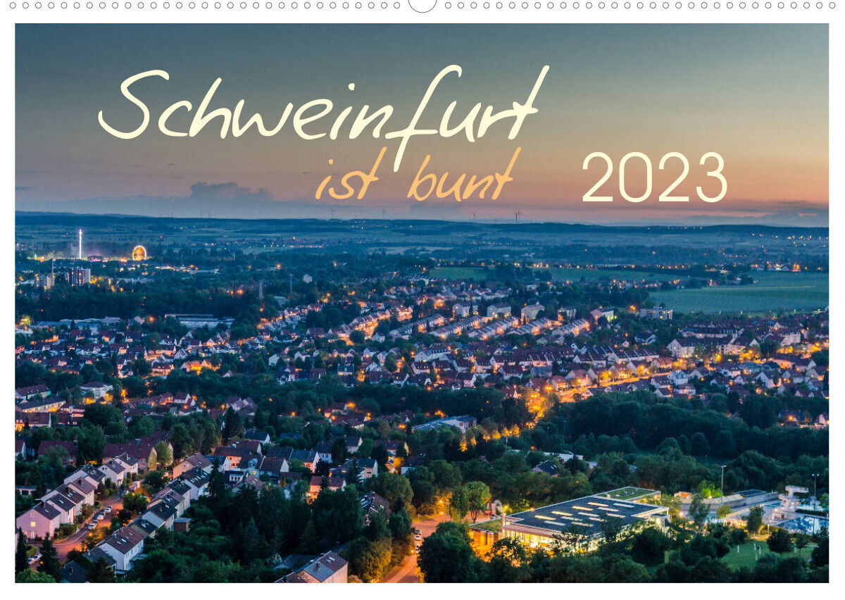 Schweinfurt ist bunt (Wandkalender 2023 DIN A2 quer)