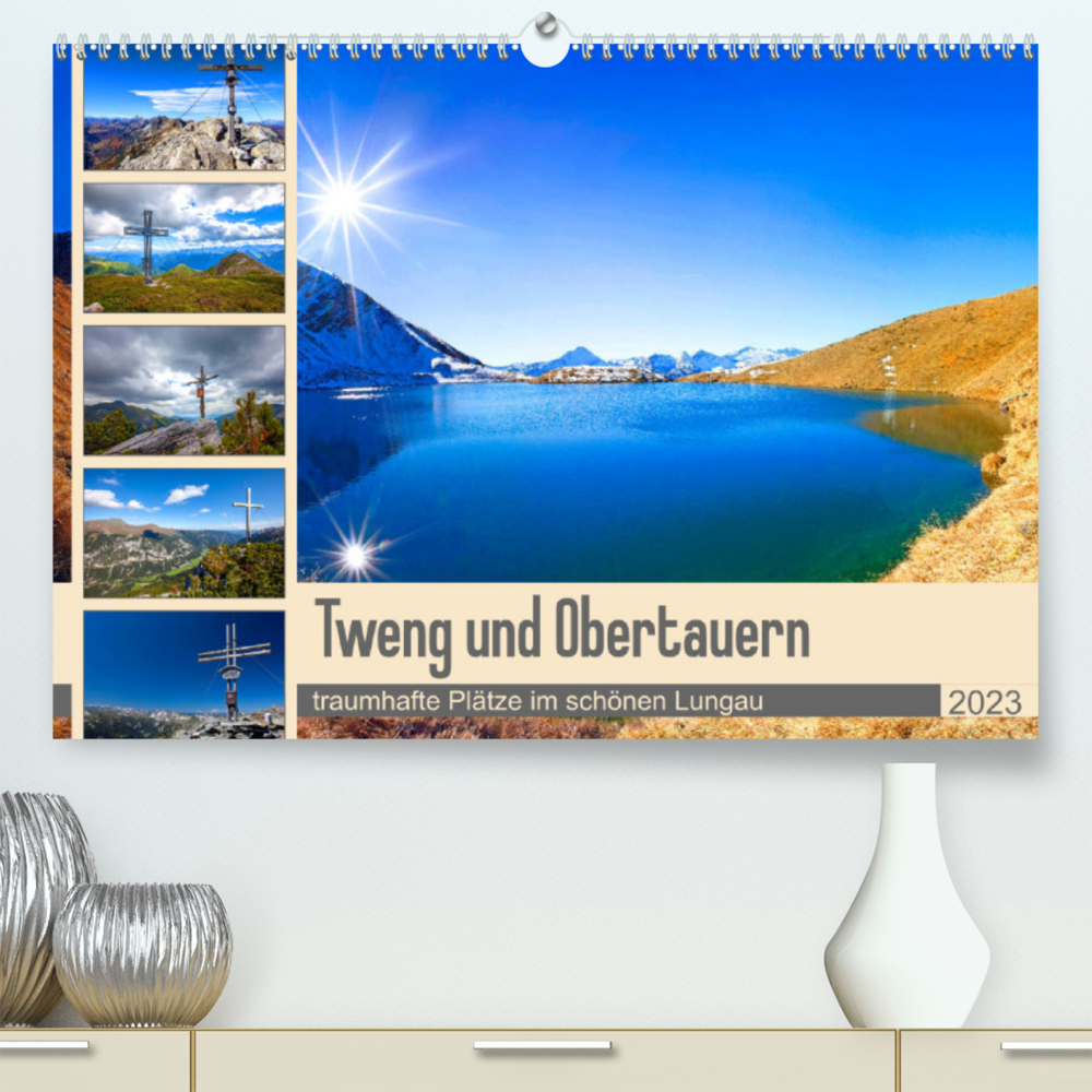 Tweng und Obertauern (Premium, hochwertiger DIN A2 Wandkalender 2023, Kunstdruck in Hochglanz)