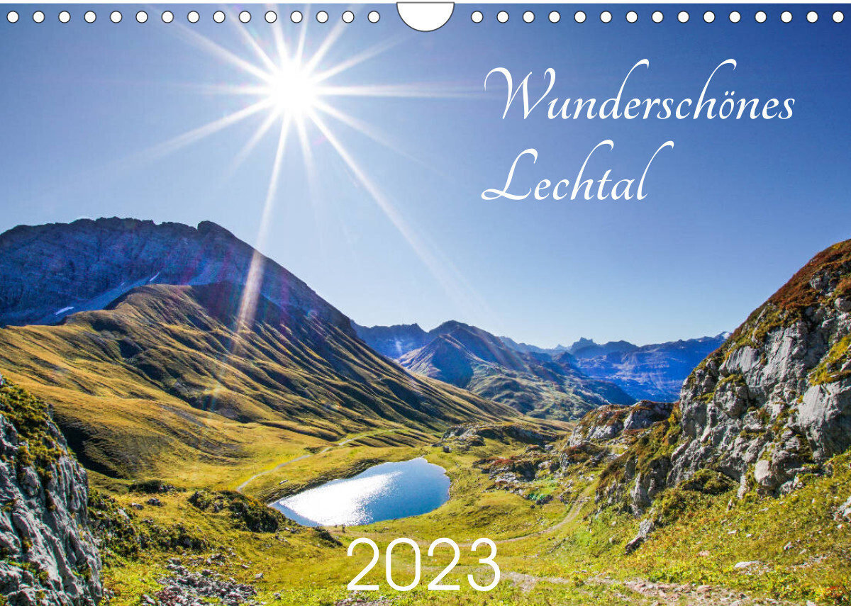 Wunderschönes Lechtal (Wandkalender 2023 DIN A4 quer)