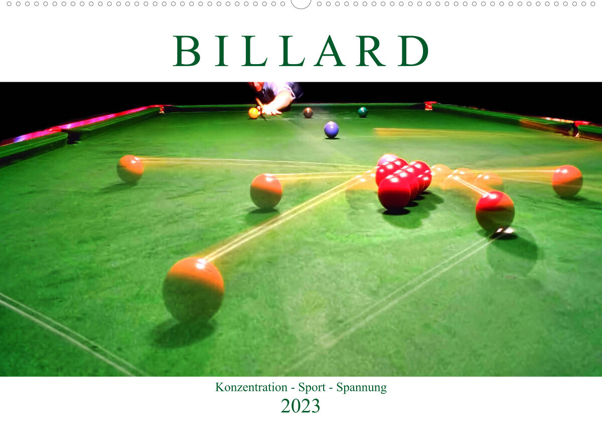 Billard. Konzentration - Sport  - Spannung (Wandkalender 2023 DIN A2 quer)