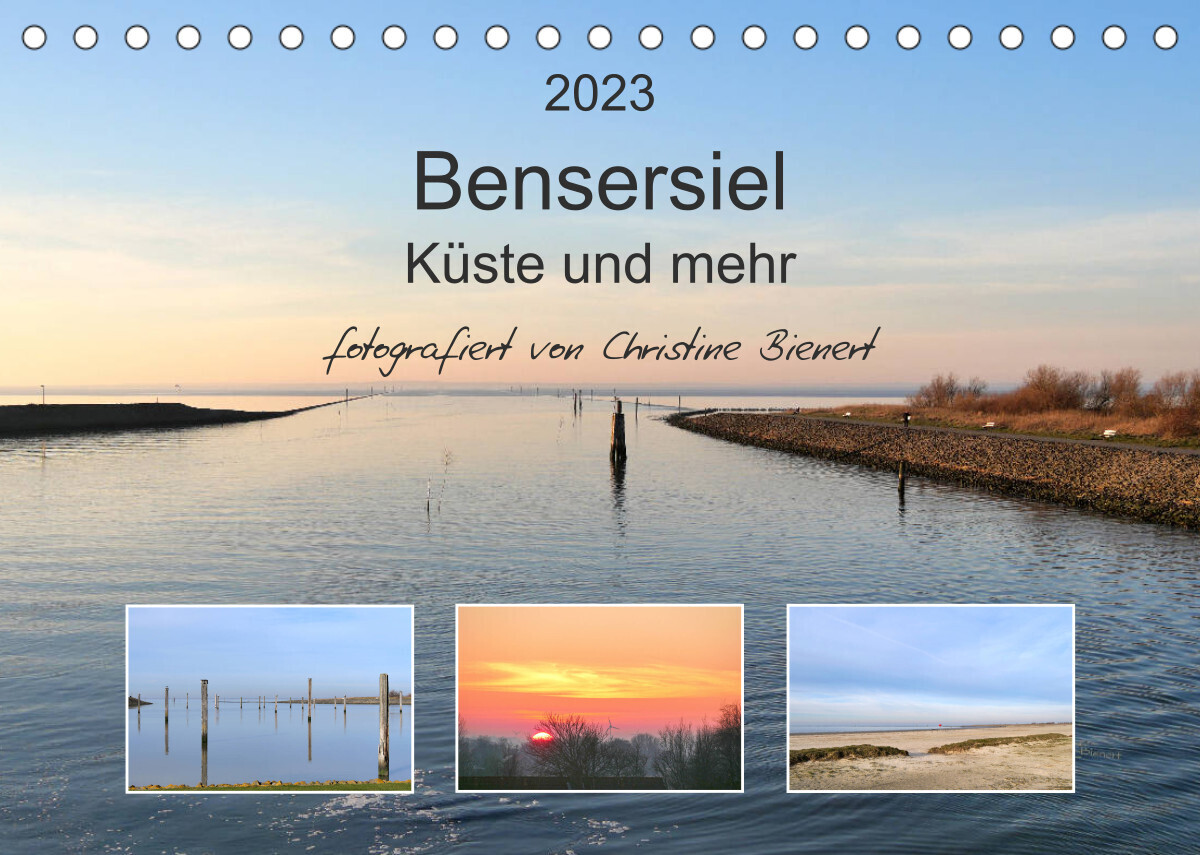 Bensersiel Küste und mehr (Tischkalender 2023 DIN A5 quer)