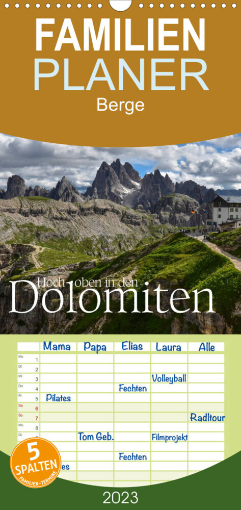 Familienplaner Hoch oben in den DOLOMITEN (Wandkalender 2023 , 21 cm x 45 cm, hoch)
