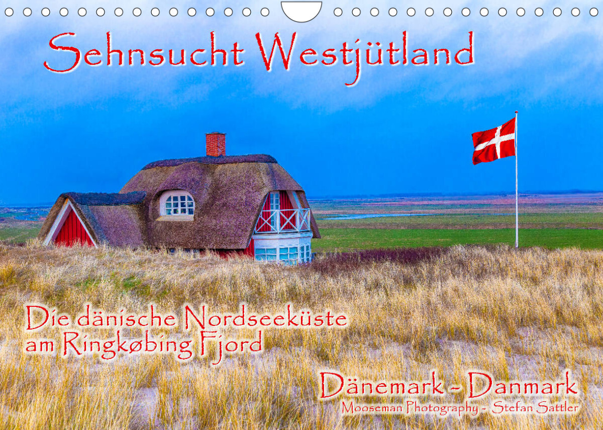 Sehnsucht Westjütland (Wandkalender 2023 DIN A4 quer)