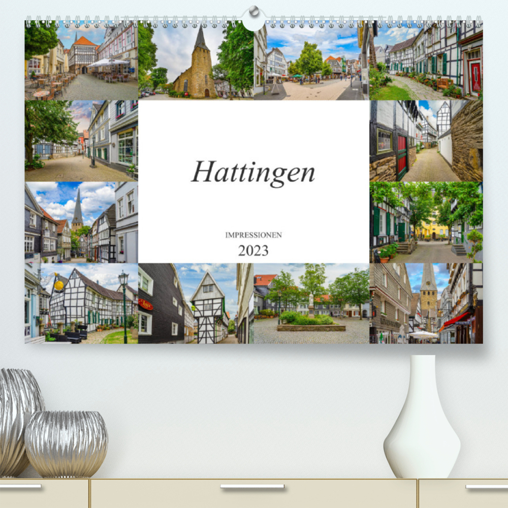 Hattingen Impressionen (Premium, hochwertiger DIN A2 Wandkalender 2023, Kunstdruck in Hochglanz)