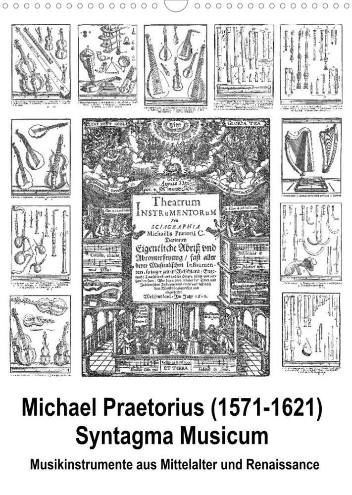 Michael Praetorius Syntagma Musicum (Wandkalender 2023 DIN A3 hoch)