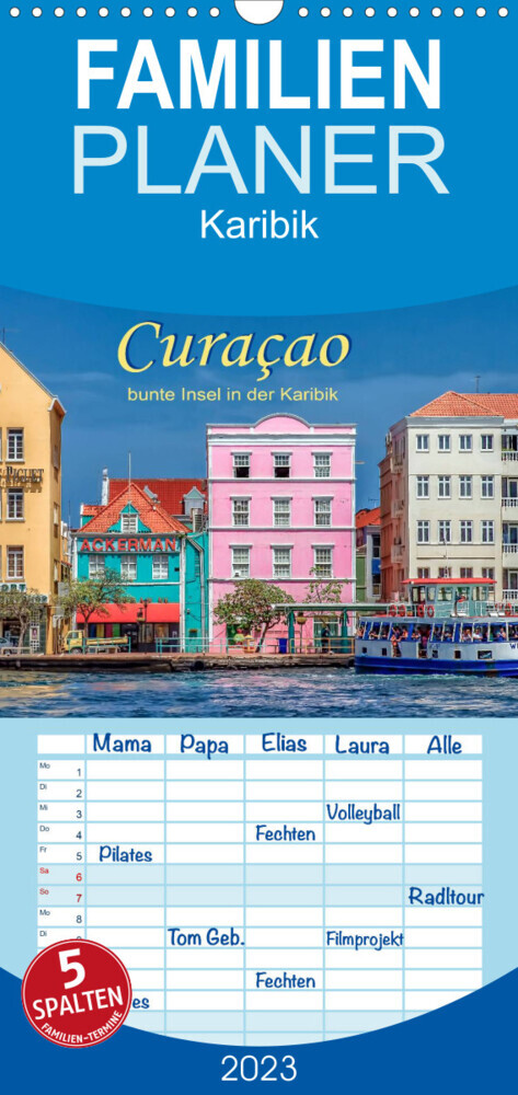 Familienplaner Curaçao - bunte Insel in der Karibik (Wandkalender 2023 , 21 cm x 45 cm, hoch)