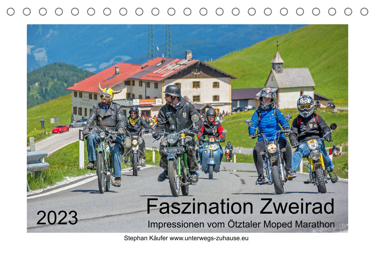 Faszination Zweirad - Impressionen vom Ötztaler Moped Marathon (Tischkalender 2023 DIN A5 quer)