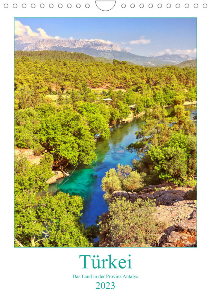 Türkei - Das Land in der Provinz Antalya (Wandkalender 2023 DIN A4 hoch)