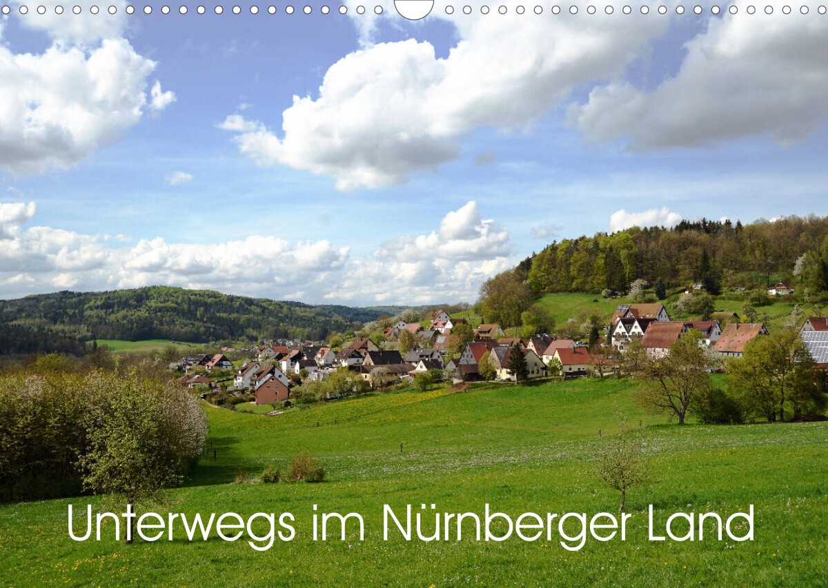 Unterwegs im Nürnberger Land (Wandkalender 2023 DIN A3 quer)