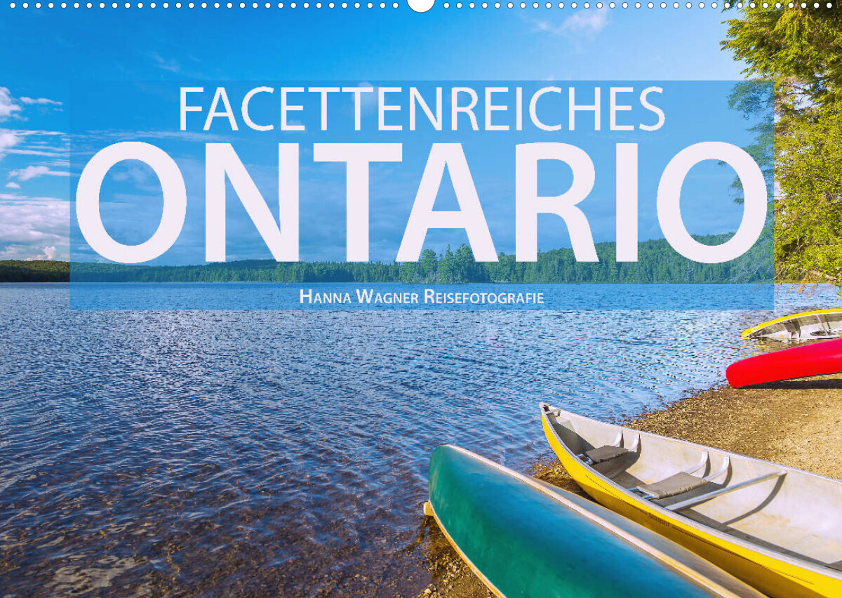 Facettenreiches Ontario (Wandkalender 2023 DIN A2 quer)
