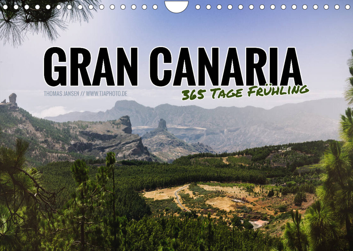 Gran Canaria - 365 Tage Frühling (Wandkalender 2023 DIN A4 quer)