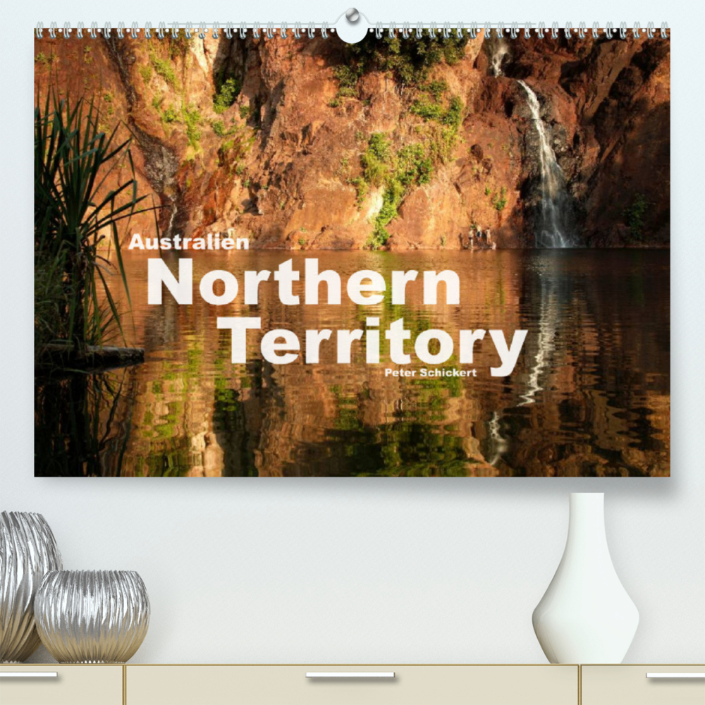 Australien - Northern Territory (Premium, hochwertiger DIN A2 Wandkalender 2023, Kunstdruck in Hochglanz)