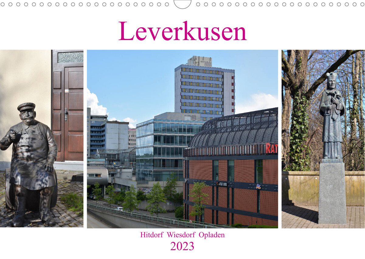 Leverkusen Hitdorf Wiesdorf Opladen (Wandkalender 2023 DIN A3 quer)