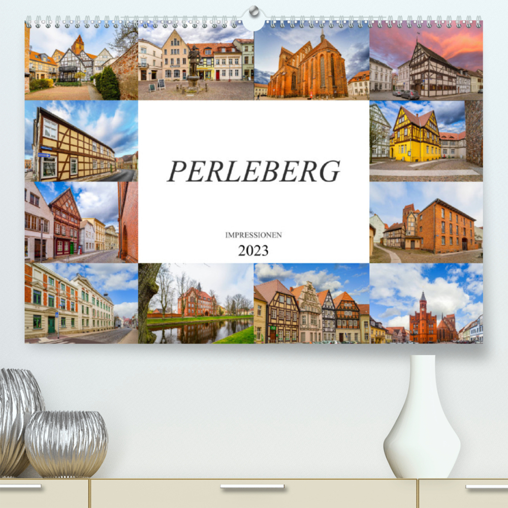 Perleberg Impressionen (Premium, hochwertiger DIN A2 Wandkalender 2023, Kunstdruck in Hochglanz)