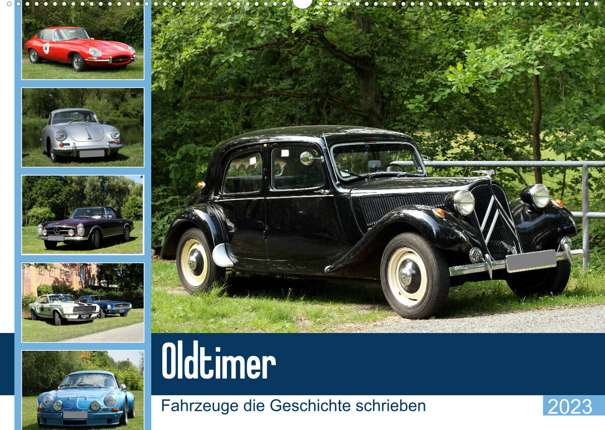 Oldtimer - Fahrzeuge die Geschichte schrieben (Wandkalender 2023 DIN A2 quer)