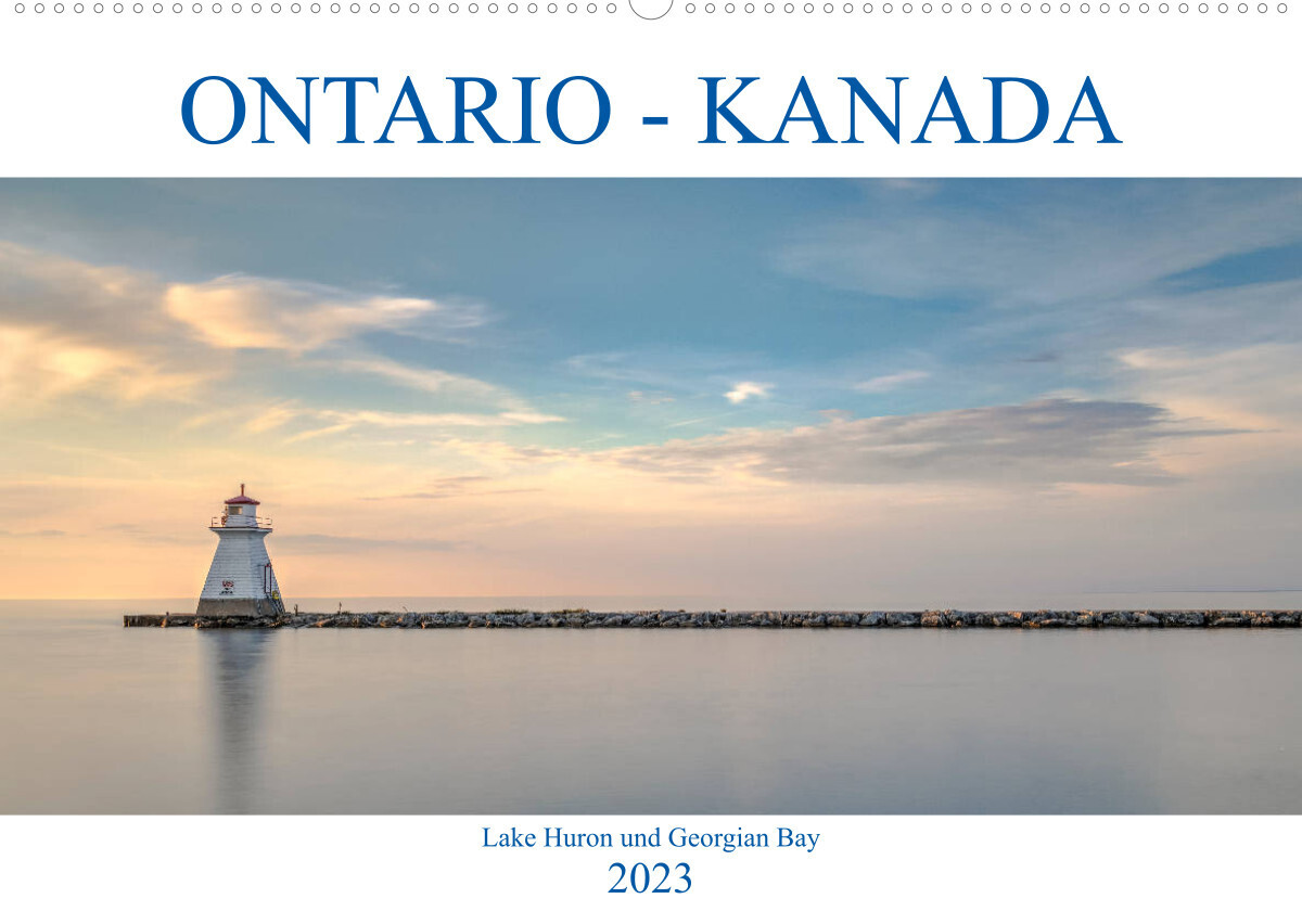 Ontario Kanada, Lake Huron und Georgian Bay (Wandkalender 2023 DIN A2 quer)