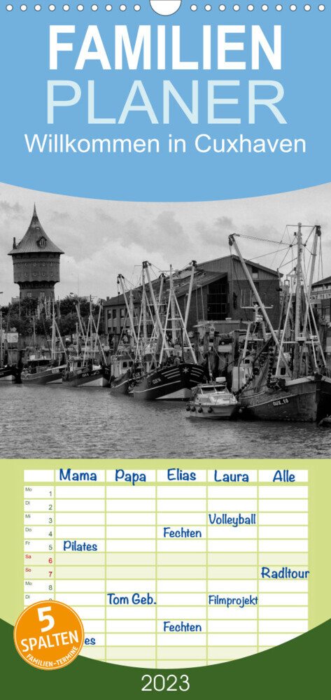 Familienplaner Willkommen in Cuxhaven (Wandkalender 2023 , 21 cm x 45 cm, hoch)