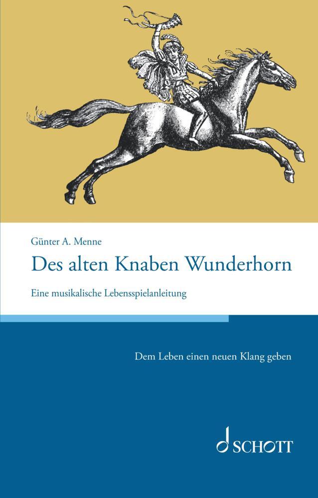 Des alten Knaben Wunderhorn