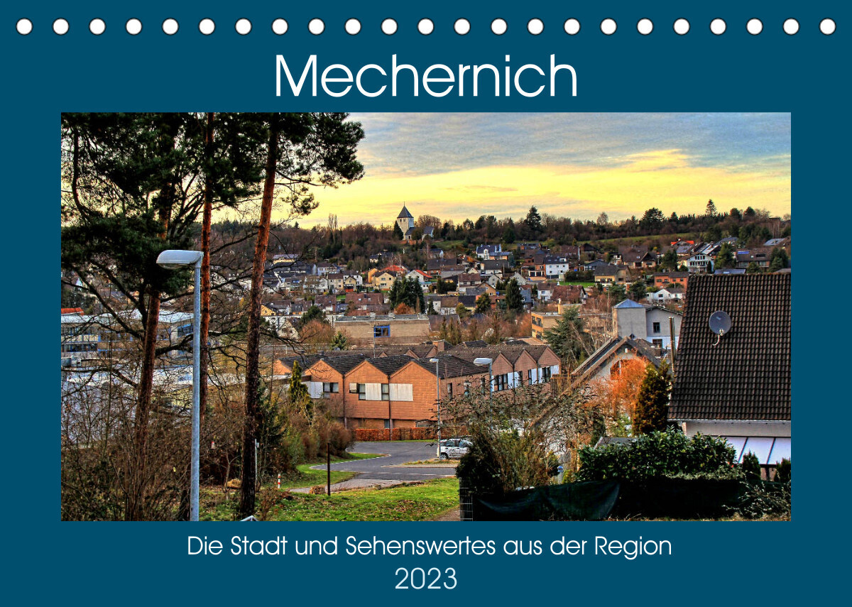 Mechernich - Die Stadt und Sehenswertes aus der Region (Tischkalender 2023 DIN A5 quer)