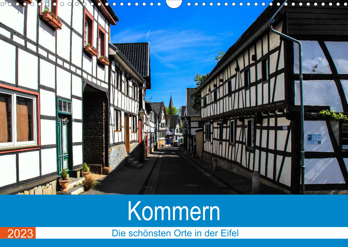 Kommern - Die schönsten Orte in der Eifel (Wandkalender 2023 DIN A3 quer)