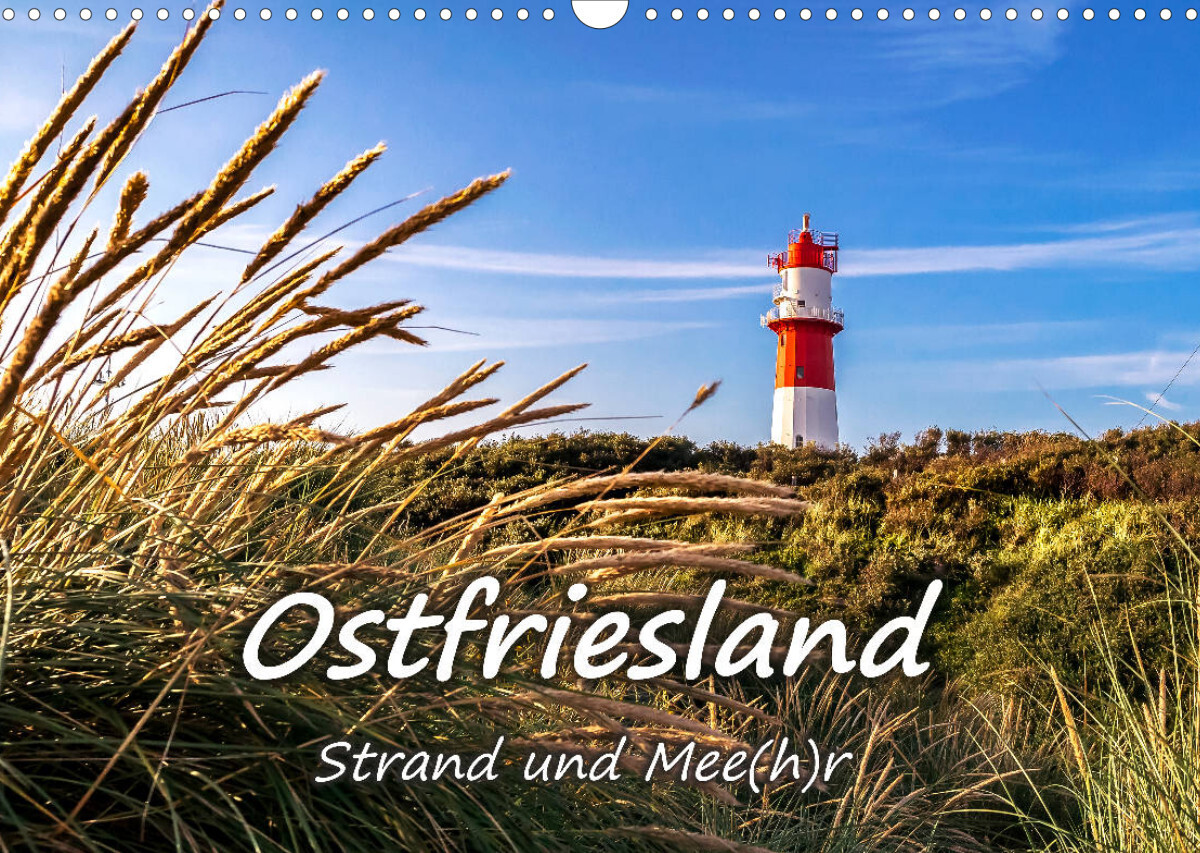 OSTFRIESLAND Strand und Mee(h)r (Wandkalender 2023 DIN A3 quer)