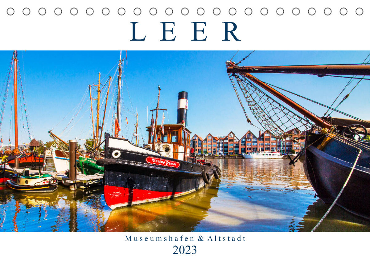 LEER Museumshafen und Altstadt (Tischkalender 2023 DIN A5 quer)
