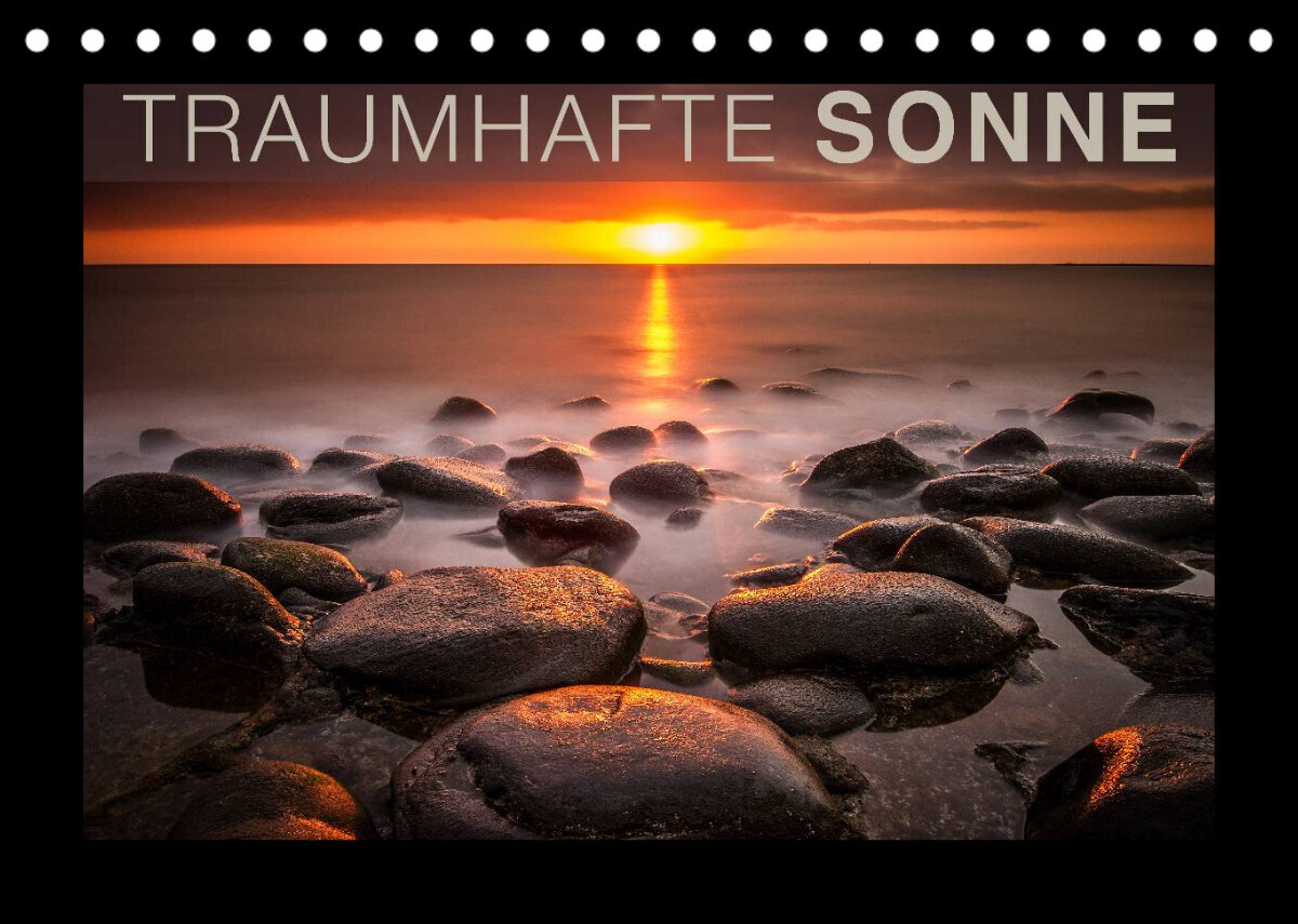 Traumhafte Sonne (Tischkalender 2023 DIN A5 quer)