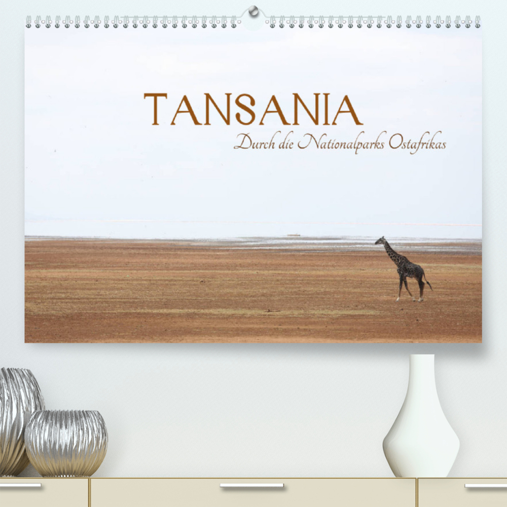Tansania - Durch die Nationalparks Ostafrikas (Premium, hochwertiger DIN A2 Wandkalender 2023, Kunstdruck in Hochglanz)