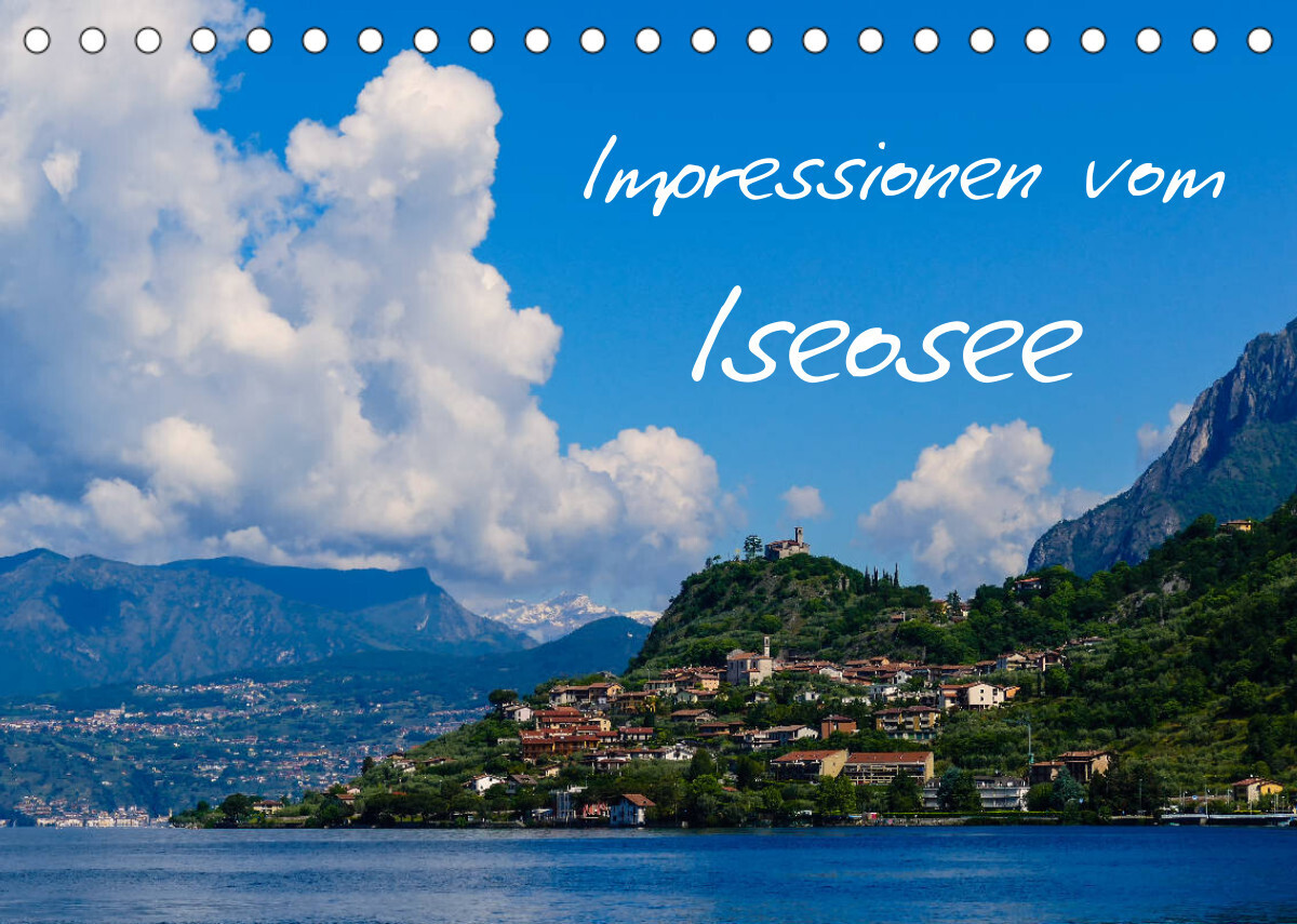Impressionen vom Iseosee (Tischkalender 2023 DIN A5 quer)