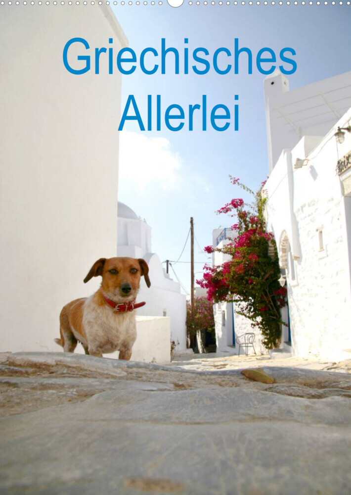 Griechisches Allerlei (Wandkalender 2023 DIN A2 hoch)