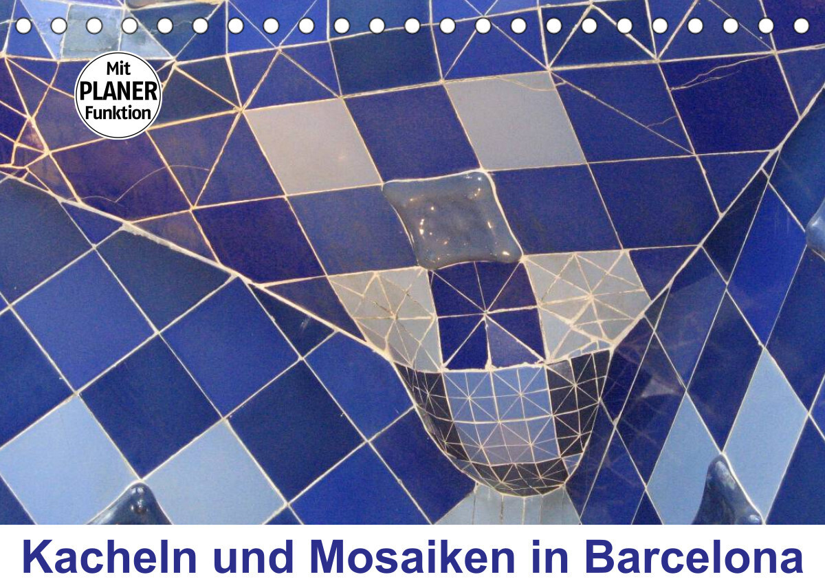 Kacheln und Mosaiken in Barcelona (Tischkalender 2023 DIN A5 quer)